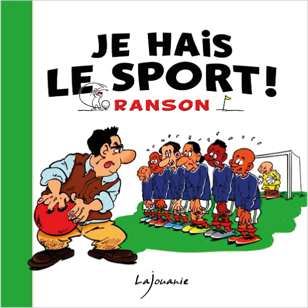 Je hais le sport ! de Ranson